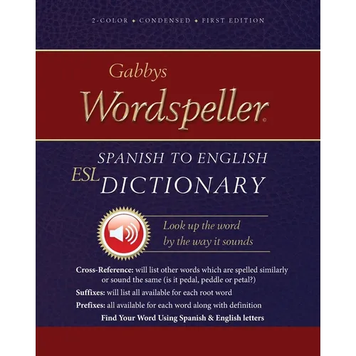Gabbys Wordspeller ESL: Spanish to English Dictionary