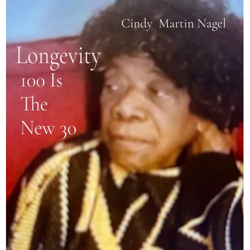 Longevity 100 is the New 30