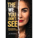 The We you Don't See: Understanding the Long Shadows of Trauma