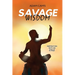 Savage Wisdom: Inspiration with an edge