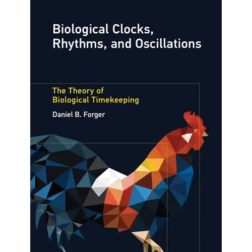 Biological Clocks, Rhythms, and Oscillations: The Theory of Biological Timekeeping