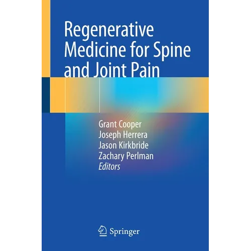 Regenerative Medicine for Spine and Joint Pain