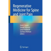 Regenerative Medicine for Spine and Joint Pain