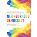 Neighborhood Democracy: Building Anchor Partnerships Between Colleges and Their Communities