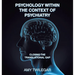 Psychology Within the Context of Psychiatry: Closing the Translational Gap