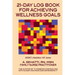 21-Day Log Book for Achieving Wellness Goals: NCWC's Nutrition 101 Series