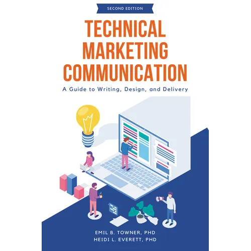 Technical Marketing Communication: A Guide to Writing, Design, and Delivery