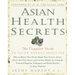Asian Health Secrets: The Complete Guide to Asian Herbal Medicine