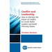 Conflict and Leadership: How to Harness the Power of Conflict to Create Better Leaders and Build Thriving Teams