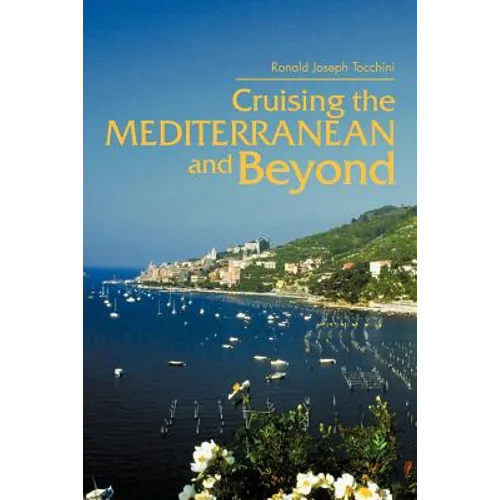 Cruising the Mediterranean and Beyond