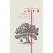 Successful Aging: Learn to Grow Older Gracefully