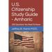 U.S. Citizenship Study Guide - Amharic: 100 Questions You Need To Know
