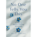 No One Tells You This: True Stories of Caring for a Loved One with Dementia