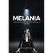 The Untold Story of Melania Trump