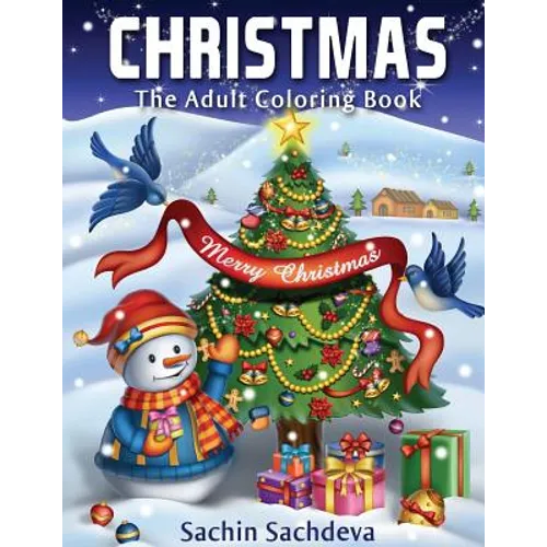 Christmas: The Adult Coloring Book (Relaxing & Creative Coloring Book)
