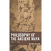 Philosophy of the Ancient Maya: Lords of Time