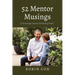 52 Mentor Musings: To Encourage Anyone Motivating Youth
