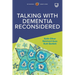 Talking with Dementia Reconsidered