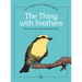 The Thing with Feathers