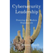 Cybersecurity Leadership: Powering the Modern Organization