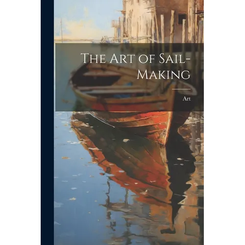 The Art of Sail-Making