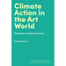 Climate Action in the Art World: Towards a Greener Future