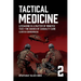 Tactical Medicine: Lifesaving Is a Matter of Minutes. TCCC-The Basics of Casualty Care