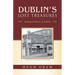 Dublin's Lost Treasures: Vanished Places in Dublin