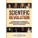 Scientific Revolution: A Captivating Guide to the Emergence of Modern Science During the Early Modern Period and the Life of Galileo Galilei
