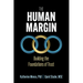 The Human Margin: Building the Foundations of Trust
