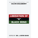Liberation of "A" Black Mind: Autobiography of Calvin Saulsberry