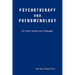 Psychotherapy and Phenomenology: On Freud, Husserl and Heidegger