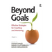 Beyond Goals: Effective Strategies for Coaching and Mentoring
