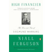High Financier: The Lives and Time of Siegmund Warburg