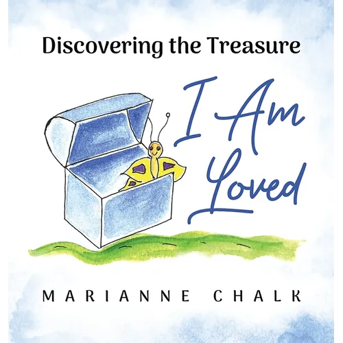 Discovering the Treasure: I Am Loved