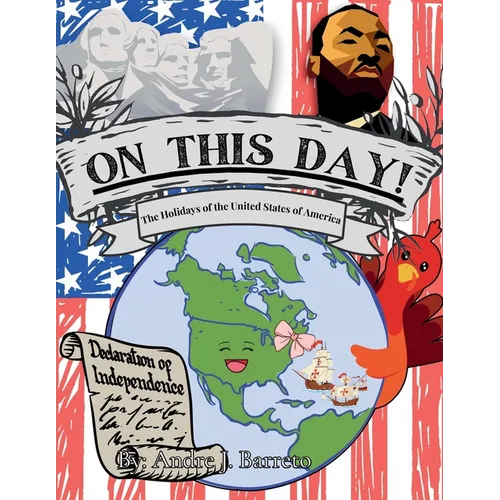 On This Day!: The Holidays of the United States of America