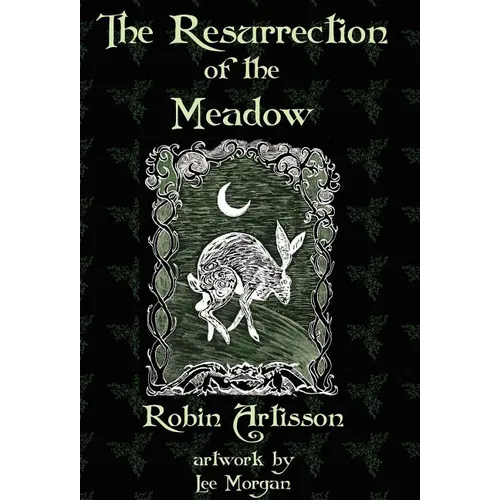 The Resurrection of the Meadow