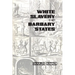 White Slavery in the Barbary States