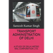 Transport Administration of Delhi: A Study of Delhi Metro Rail Corporation Ltd.