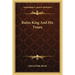 Rufus King And His Times