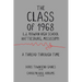 The Class of 1968: A Thread through Time