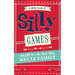 A Little Book of Silly Games: Stuff to Do for the Whole Family