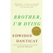 Brother, I'm Dying: National Book Award Finalist