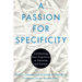 A Passion for Specificity: Confronting Inner Experience in Literature and Science