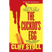 Cuckoo's Egg: Tracking a Spy Through the Maze of Computer Espionage