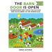 The Barn Door is Open: Frameworks and Tools for Success and Fulfillment in the Workplace