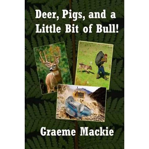Deer, Pigs, and a Little Bit of Bull!