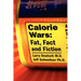 Calorie Wars: Fat, Fact and Fiction
