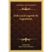 Irish Local Legends By Lageniensis