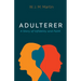 Adulterer: A Story of Infidelity and Faith